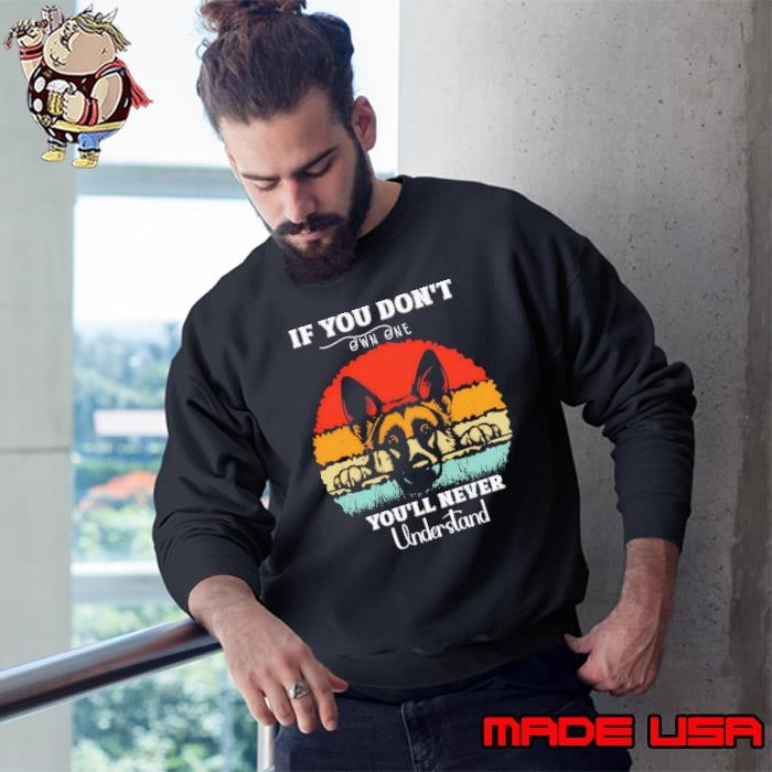 If You Don'T Own One Ger Shepherd Dog Vintage Sunset Sweatshirt