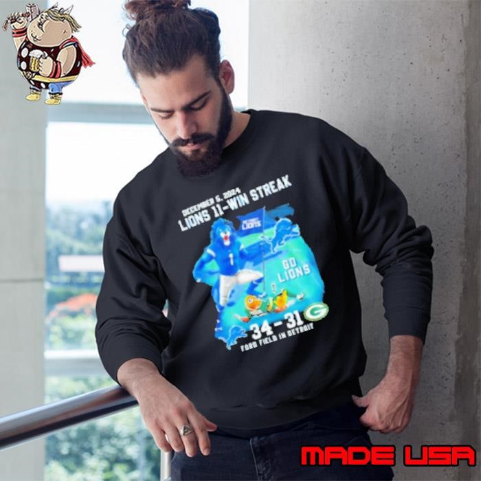 Lions 11 Win Streak Lions 34 31 Packers Ford Field in Detroit Sweatshirt