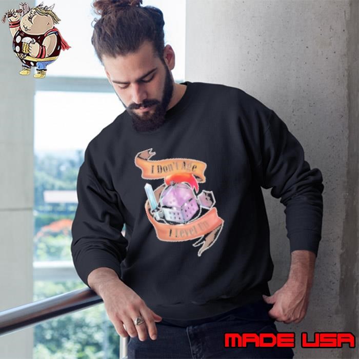 Metokur I Don't Age I Level Up Sweatshirt