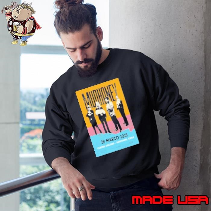 Mudhoney Mar 28 2025 At Teatro Coliseo In Santiago Chile Tour Sweatshirt