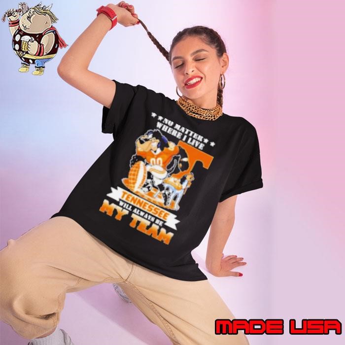 No matter where I live Tennessee Volunteers will always be my team perfect season Ladies tee