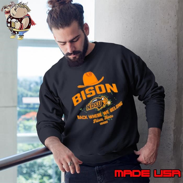 North Dakota State Bison Back Where We Belong Frisco 2025 Sweatshirt