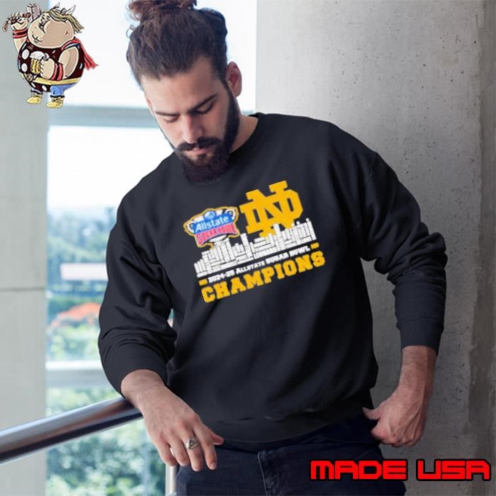 Notre Dame Fighting Irish 2024 25 Sugar Bowl Champions Celebrating Team Name Player City Sweatshirt