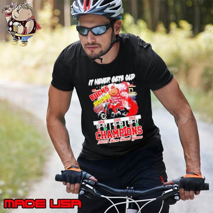 Ohio State Buckeyes it never gets old bucks over ducks champions 2025 rose bowl game Unisex