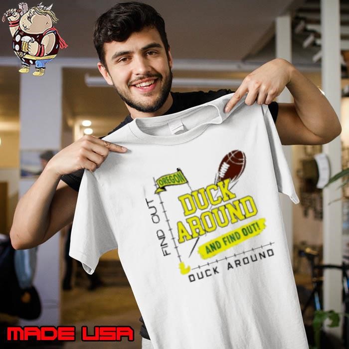 Oregon Duck around and find out football Unisex