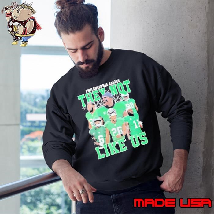 Philadelphia Eagles They Not Like Us Team Player Sweatshirt