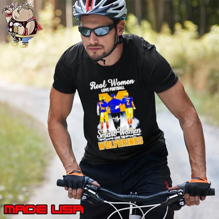 Real women love football smart women love the Wolverines Orji coach and Johnson Unisex