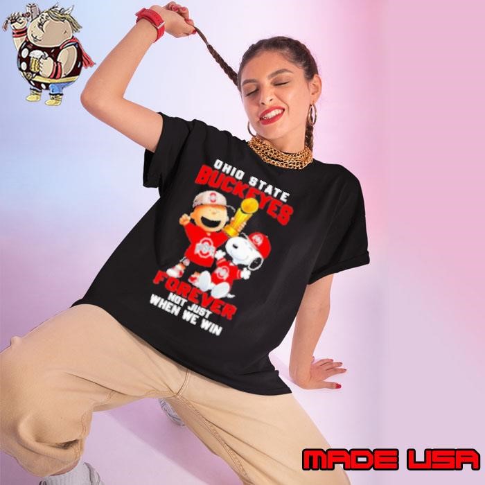 Snoopy X Ohio State Buckeyes Forever Not Just When We Win Ladies tee