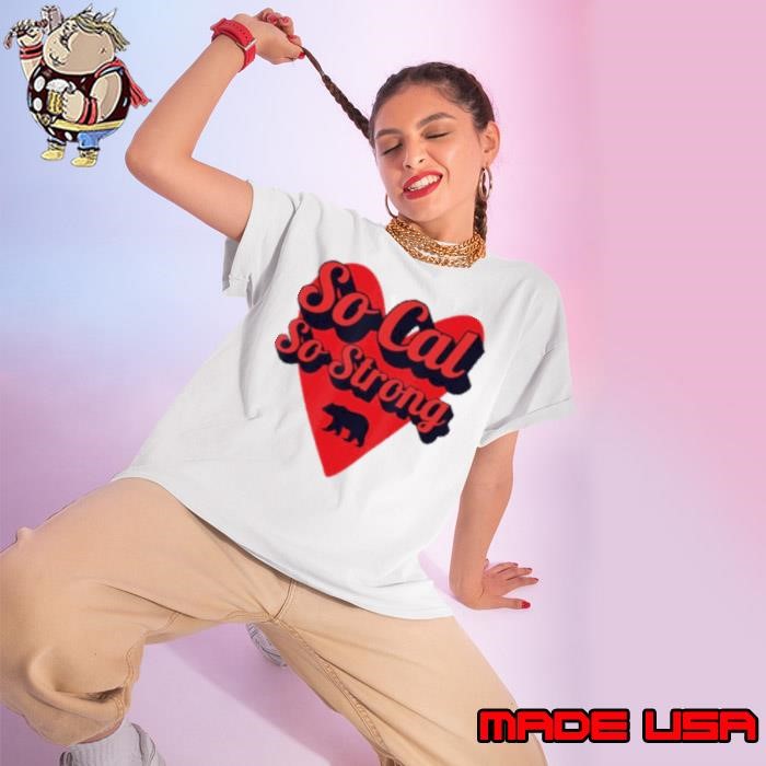 So Cal So Strong South California Love California Bear L.A Los Angeles Ladies tee