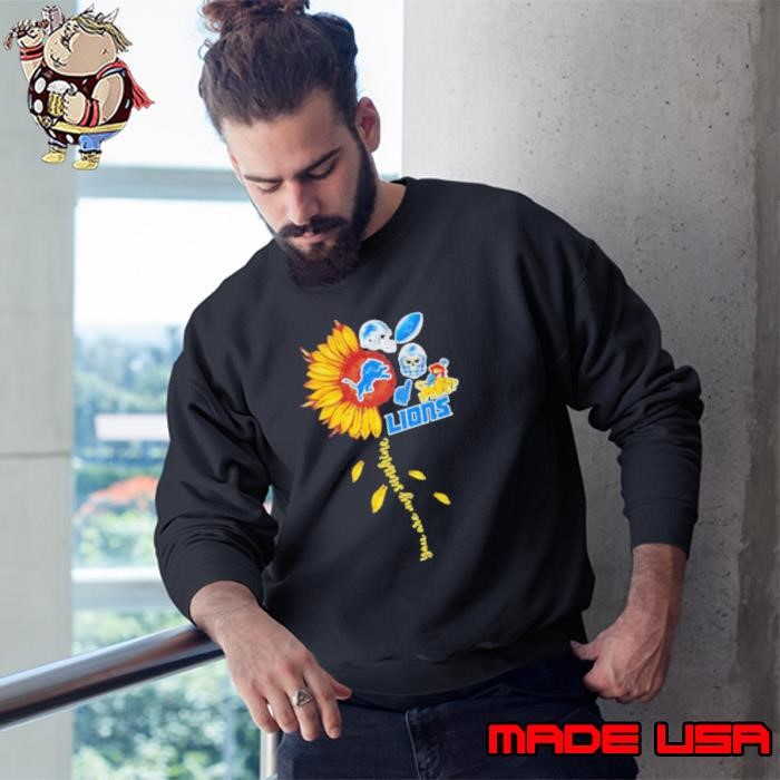Sunflower you are my sunshine Detroit Lions Sweatshirt