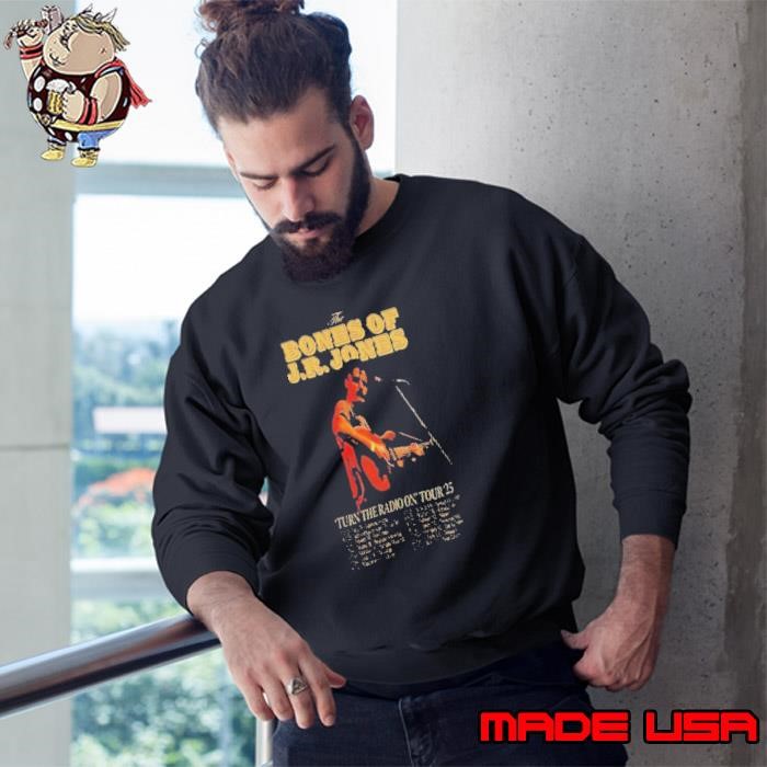 The Bones Of J.R. Jones Turn The Radio On 2025 Sweatshirt