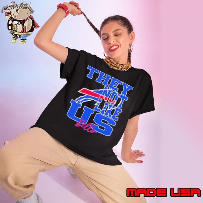 They Not Like Us Buffalo Bills Nfl Football Ladies tee