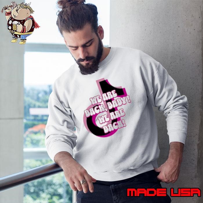 Tiktok We Are Back Baby We Are Back Valentine's Day 2025 Sweatshirt