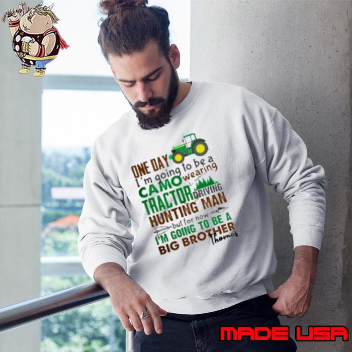 Tractor Driving Hunting Man I'm Going To Be A Big Brother Pregnancy Announcement Sweatshirt