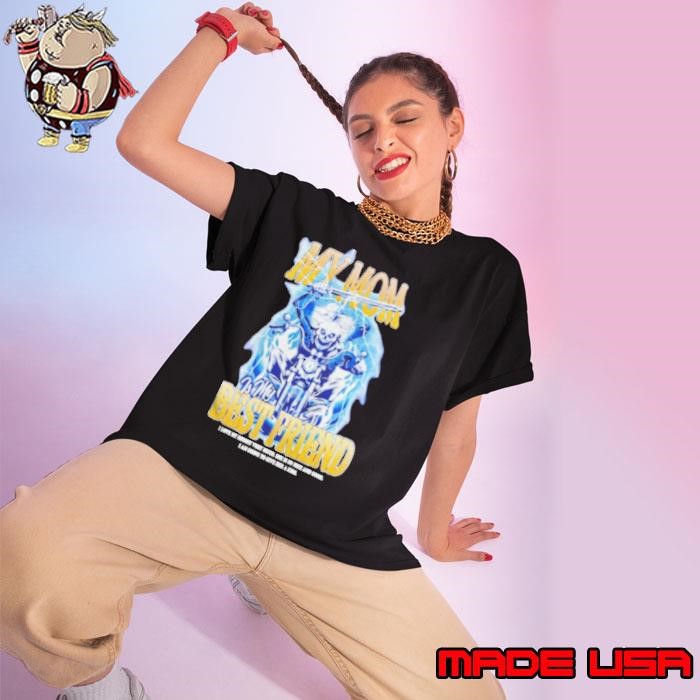 Very cool my mom is my best friend Ladies tee