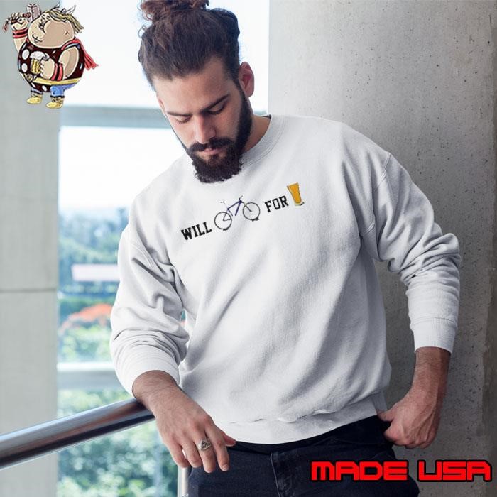 Will Bike For Beer Sweatshirt