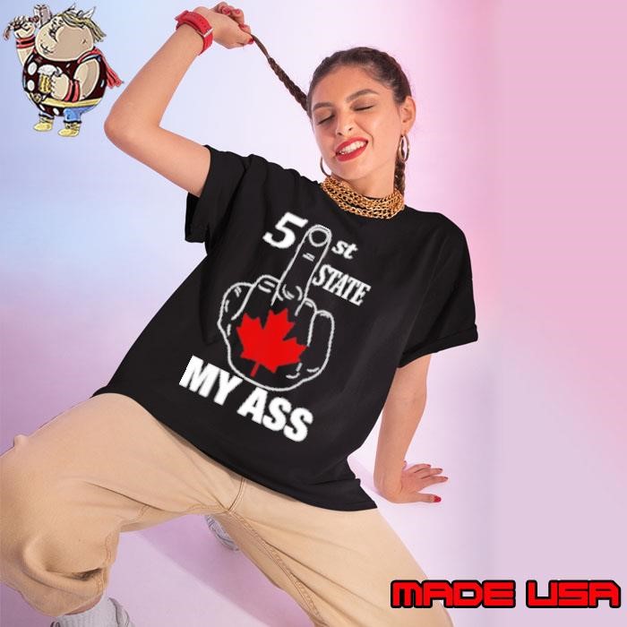 51 St State My Ass Canada Middle Finger Ladies tee