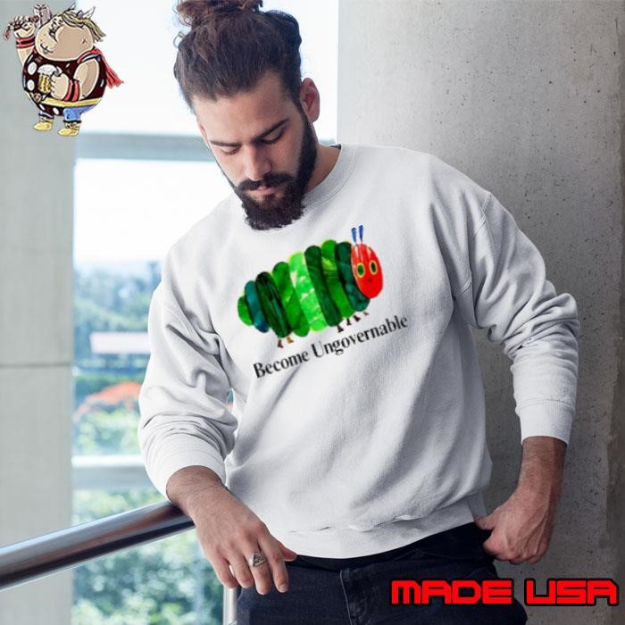 Become Ungovernable worm Sweatshirt