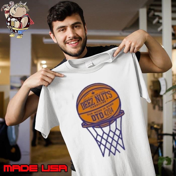 Deez Nuts Not In The Same League Hard Our Word Is Bond DTD 4204 Hoop Basketball Unisex