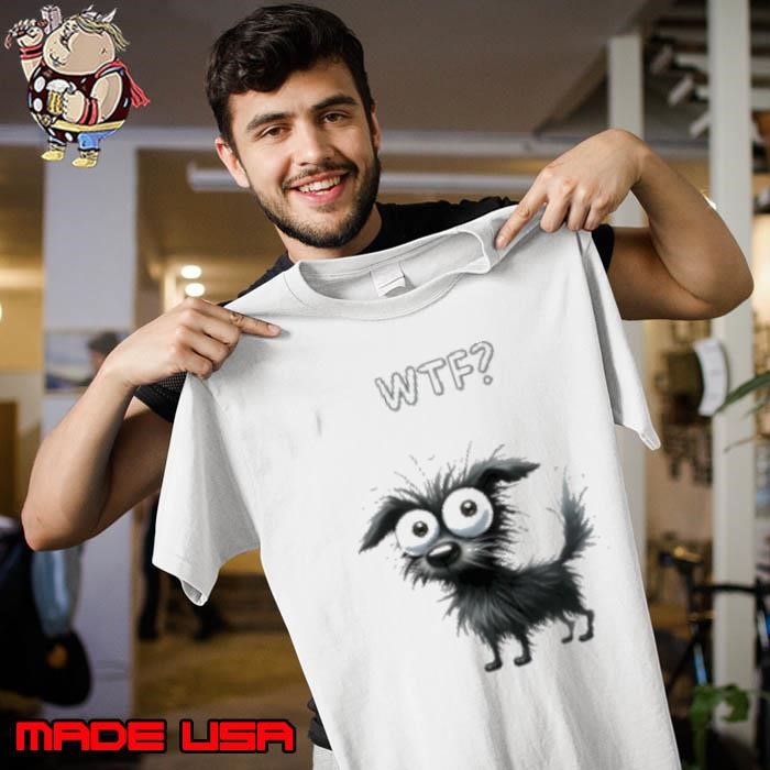 Dog WTF funny Unisex