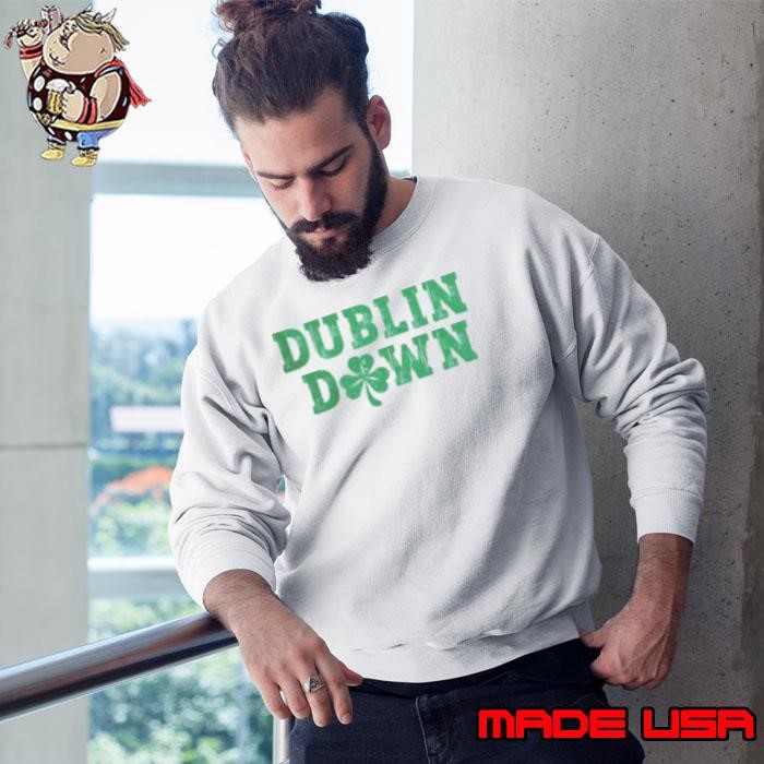Dublin Down St Patrick's Day Sweatshirt