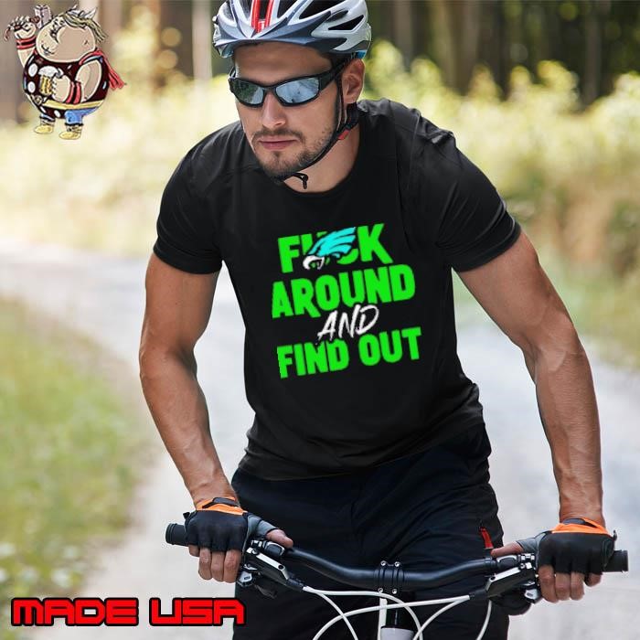 Eagles Fuck Around and Find Out Super Bowl LIX 2025 Unisex