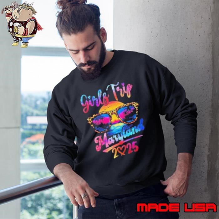 Girls Trip Maryland 2025 Matching Summer Vacation Women Sweatshirt