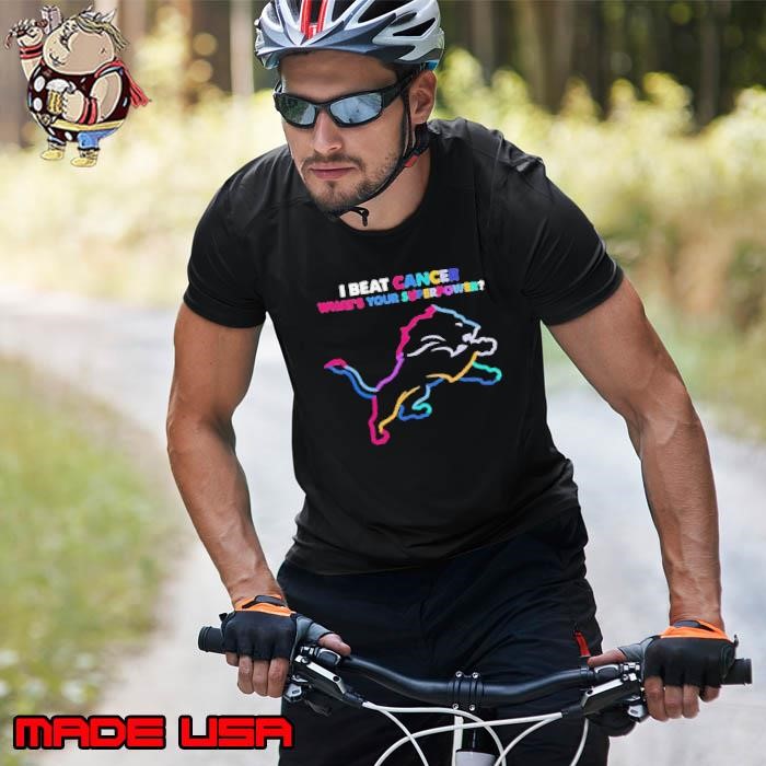 I beat cancer what’s your superpower Detroit Lions Unisex
