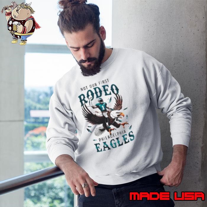 Jalen Hurts Philadelphia Eagles not our first rodeo Sweatshirt