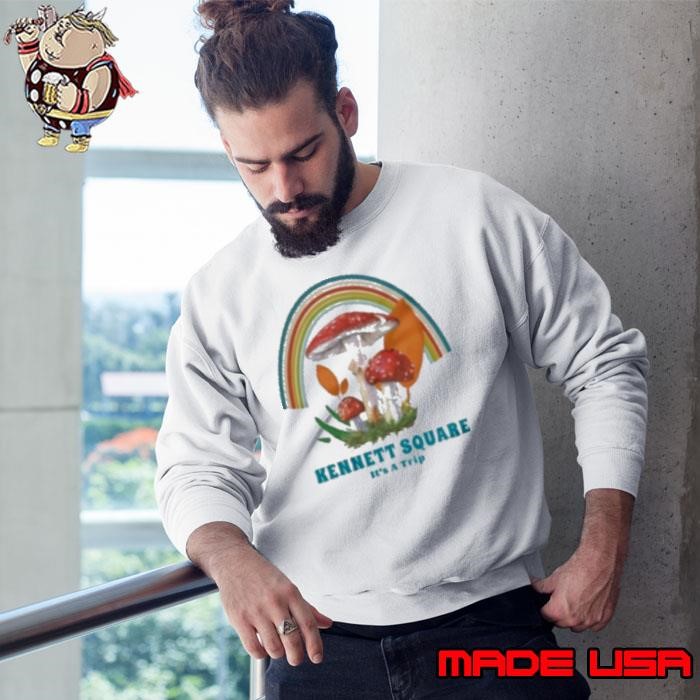 Kennett Square Is A Trip Mushroom Sweatshirt