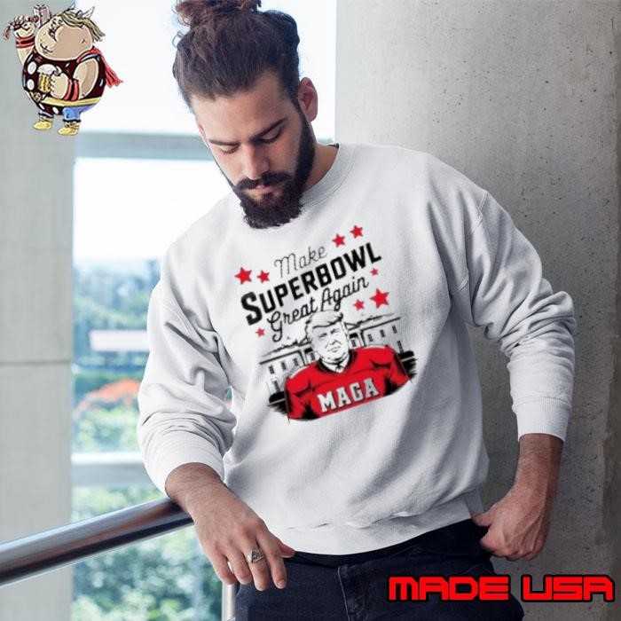 Make Super Bowl LIX Great Again Trump Sweatshirt