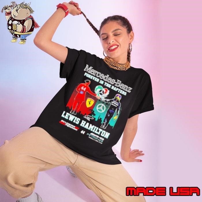 Mercedes Benz forever in the Rafters Lewis Hamilton Ladies tee