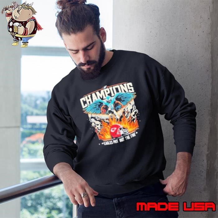 Philadelphia Eagles Philly 2025 Champions Eagles Put Out The Fire Super Bowl LIX Helmet Sweatshirt