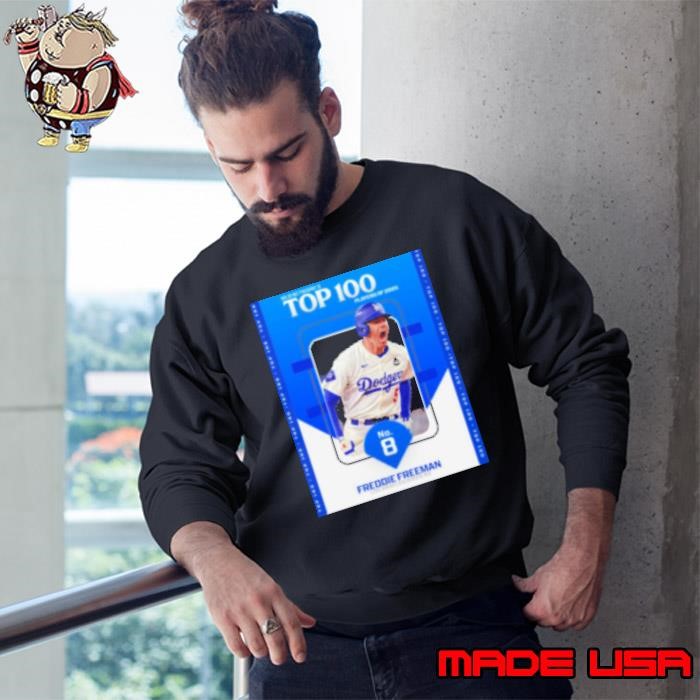 Poster MLB Network's Top 100 Players Of 2025 No 8 Freddie Freeman Los Angeles Dodgers Sweatshirt