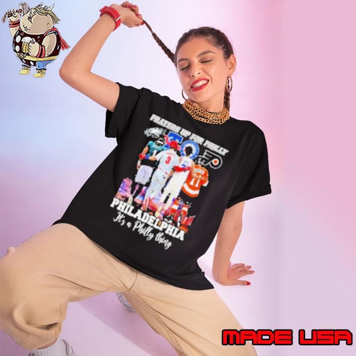Prayers Up For Philly Philadelphia It's A Philly Thing Ladies tee