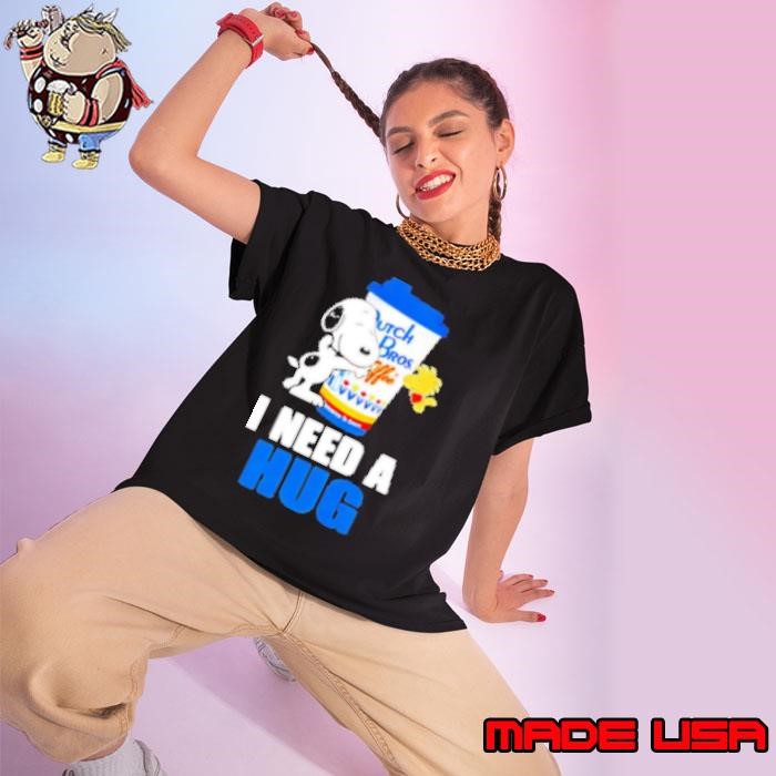 Snoopy Dutch Bros I need a hug Ladies tee