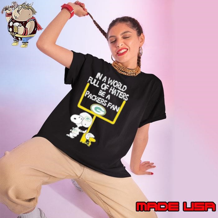 Snoopy and Woodstock in a world full of haters be a Green Bay Packers fan Ladies tee