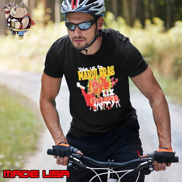Take Us To Mardi Gras LIX Chiefs Super Bowl 2025 Unisex