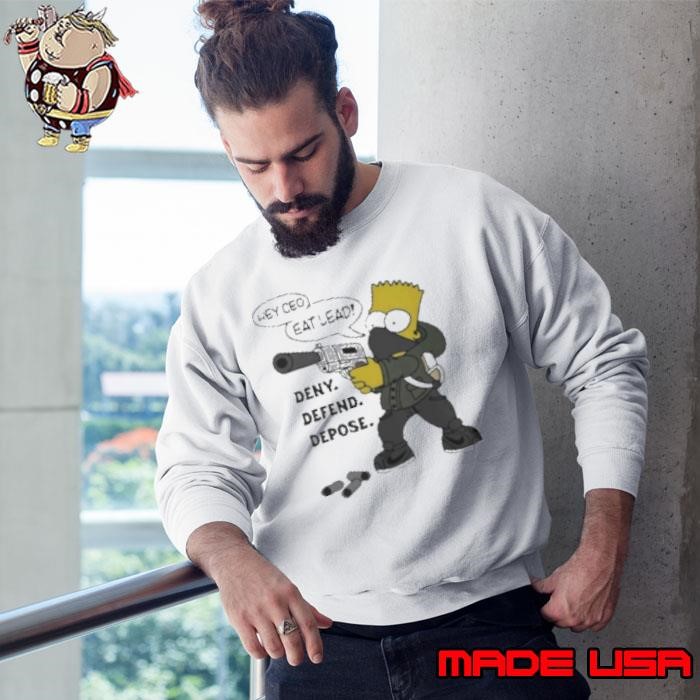 The Persons Hey Ceo Eat Lead Deny Defend Depose Sweatshirt