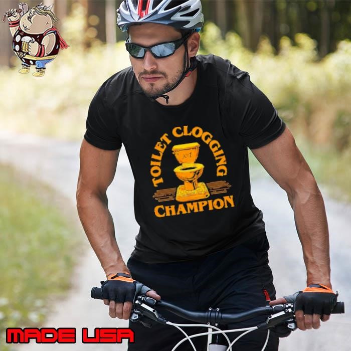 Toilet Clogging Champion Unisex