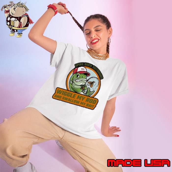Top Wiggle My Rod And Swallow My Bait Fish 2025 Ladies tee