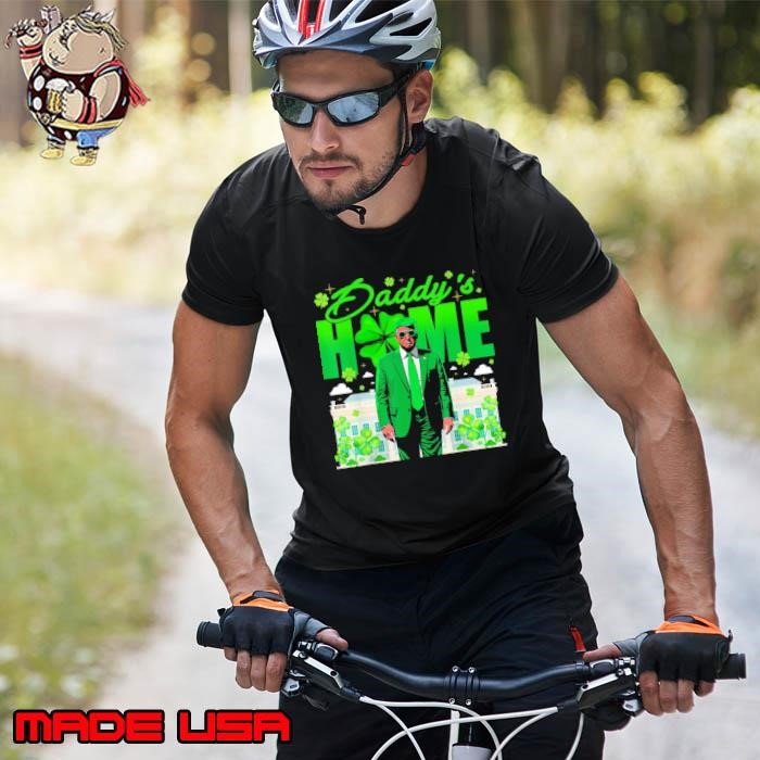 Trump Daddy's Home White House Trump St Patrick's Day Unisex