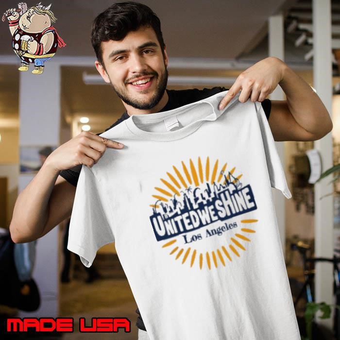 United We Shine Los Angeles Unisex