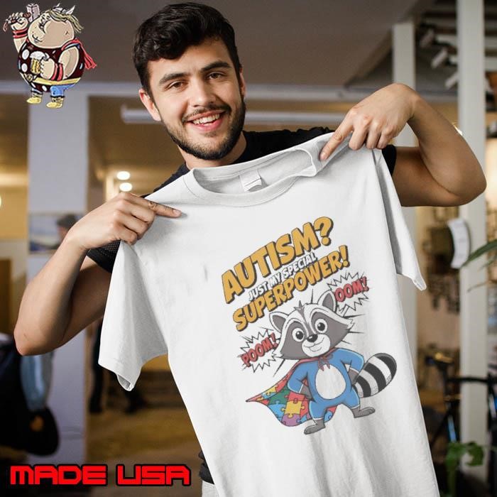 Autism Just My Superpower Superhero Racoon Unisex