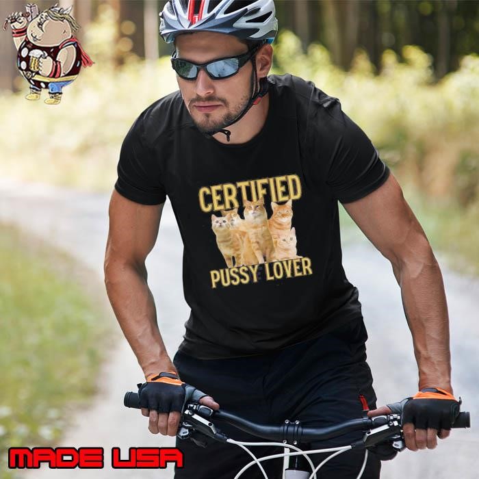 Cat Certified Pussy Lover Unisex