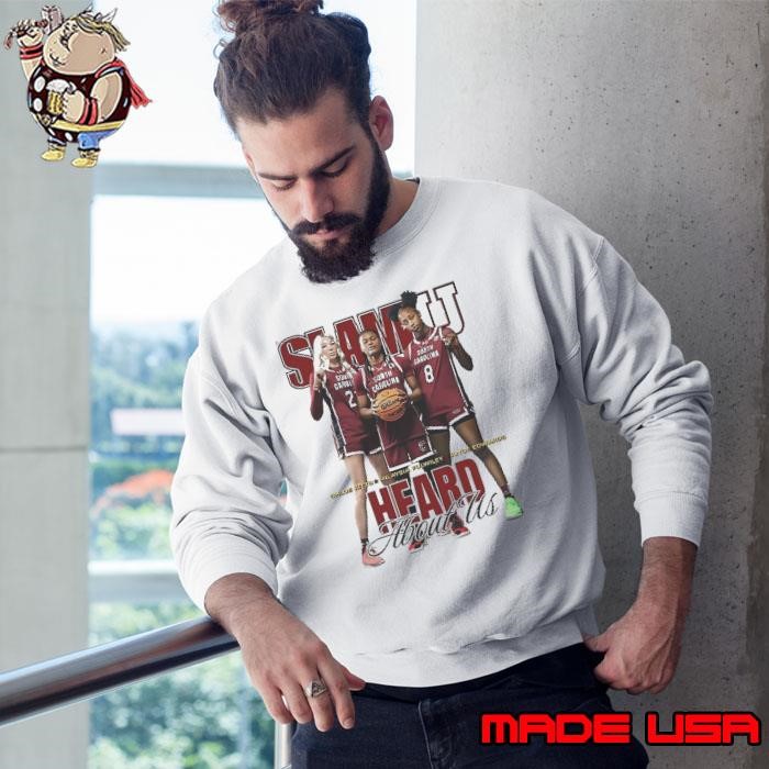 Chloe Kitts Milaysia Fulwiley Joyce Edwards South Carolina Gamecocks Basketball SLAMU Heard About Us Sweatshirt