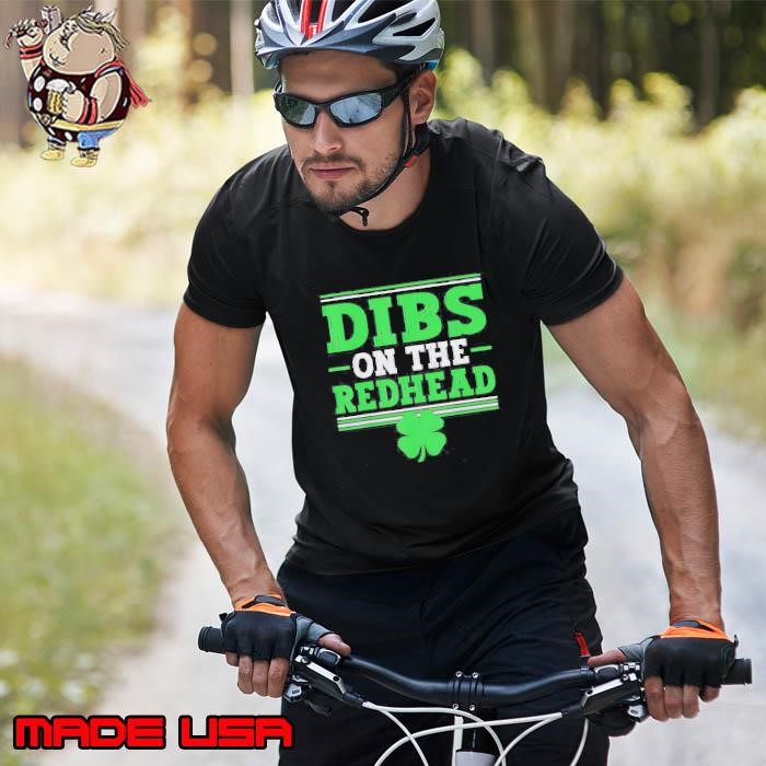 Dibs On The Redhead St Patricks Day Unisex