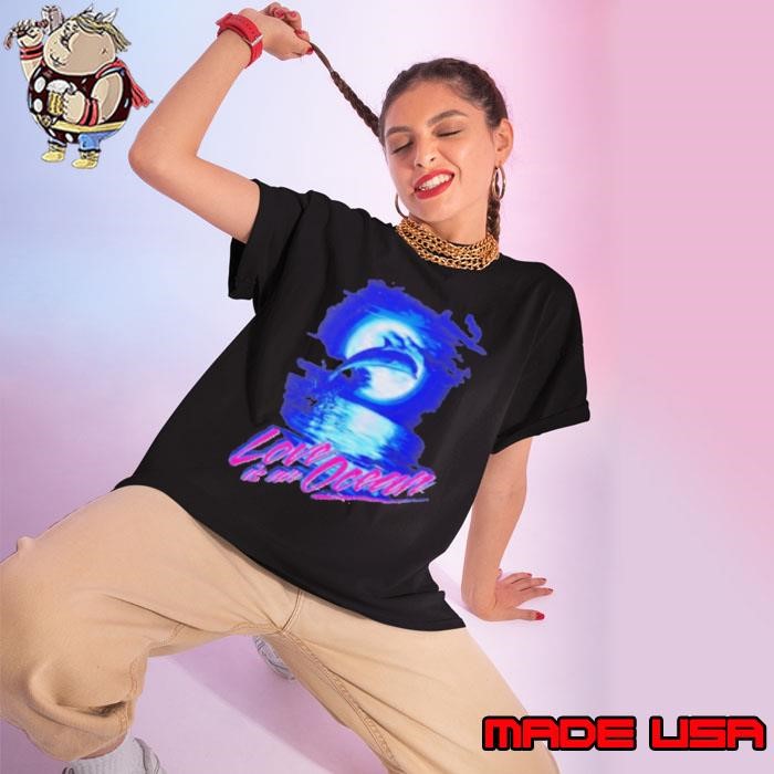Dolphin love is an ocean Ladies tee