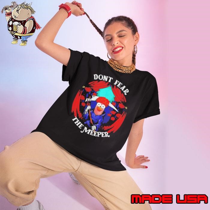 Dont fear the meeper shirt