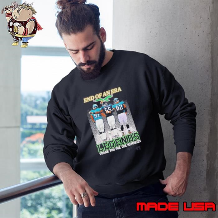 End Of An Era Philadelphia Eagles Legends Thank You For The Memories Sweatshirt